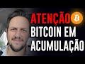 BITCOIN EM ACUMULAÇÃO E REDISTRIBUIÇÃO, HORA DE PERDER DINHEIRO | CAFÉ BITCÃO #50