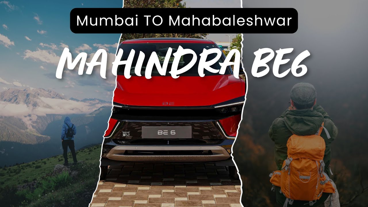 Mumbai to Mahabaleshwar Road Trip in Mahindra BE6 Pack 3 Select September 2025