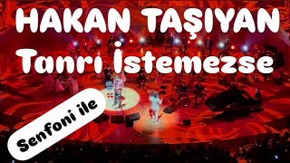 HAKAN TAŞIYAN, TANRI İSTEMEZSE | Musa Göçmen Senfoni Orkestrası ile MÜSLÜM GÜRSES Şarkıları