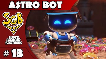 SGB Play: Astro Bot - Part 13 | Keep Rollin