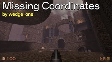 Single maps for Quake: Missing Coordinates