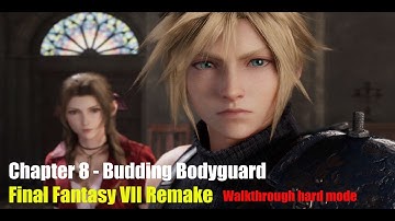 Final Fantasy 7 Remake Chapter 8:Budding Bodyguard Walkthrough ps5
