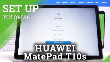 How to Set Up Process in HUAWEI MatePad T10s – Configuration Process