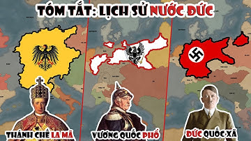 Tóm tắt: Lịch sử nước Đức - Từ thời cổ đại đến nay | Tóm Tắt Lịch Sử Thế Giới