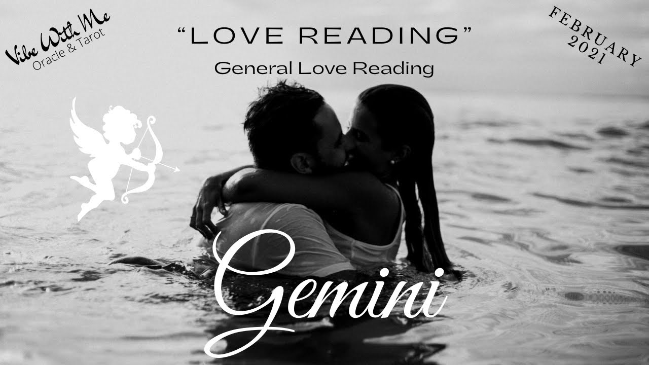 Gemini - Blinded:Breakthrough:Chemistry:Falling:Vulnerability - Love Reading - February 2021