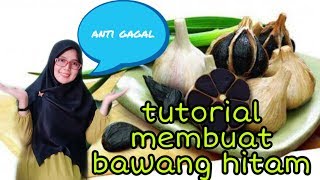 Tutorial membuat bawang hitam