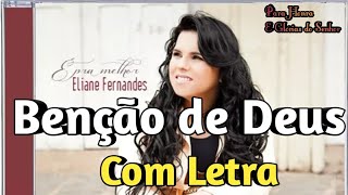 BENÇÃO DE DEUS - ELIANE FERNANDES - (COM LETRA)  CD - ( É PRA MELHOR ) ...