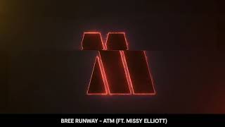 Bree Runway - ATM ft. Missy Elliott (Visualizer)