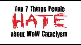 7 WORST Cataclysm Changes (...in some people's opinion - lol) | TradeChat
