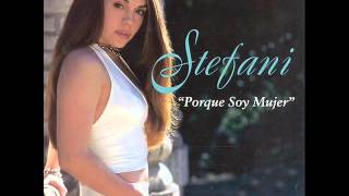 Video thumbnail of "Stefani Montiel   Porque Soy Mujer"