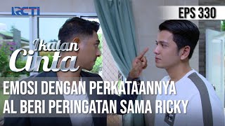 IKATAN CINTA - Coba Menahan!! Emosi Dengan Perkataannya, AL Beri Peringatan Sama Ricky