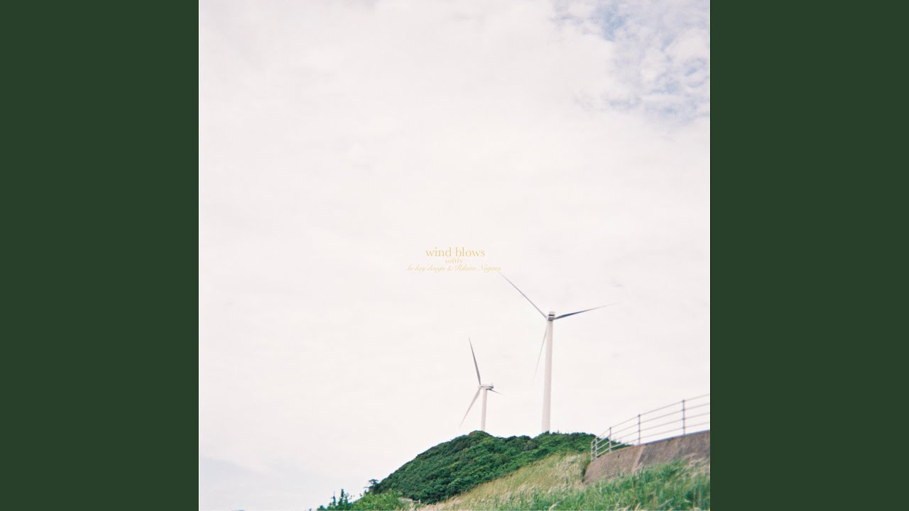 Watch wind blows - softly - on YouTube Watch wind blows - softly - on YouTube