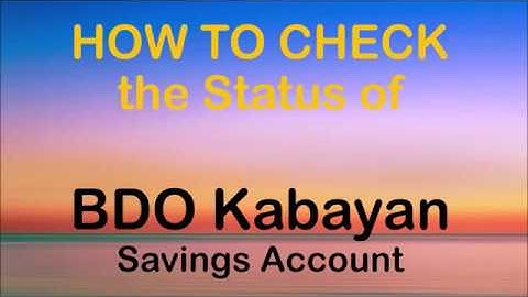 How to Check the Status of BDO Kabayan Savings Account