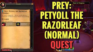 Prey: Petyoll The Razorleaf (Normal) Quest (WoW Midnight)