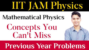 IIT JAM Physics | Mathematical Physics | Previous Year Problems | Raj Physics