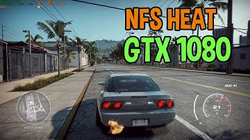 Need for Speed Heat PC - GTX 1080 + i7 7700k | Ultra 1080p
