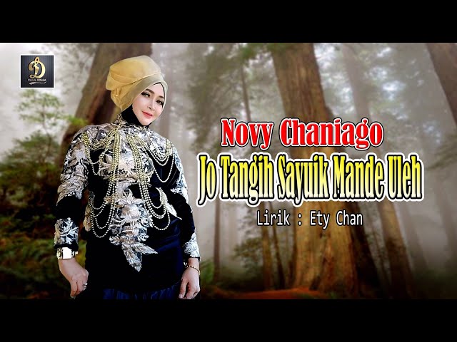 Novy Caniago - Jo Tangih Sayuik Mande Uleh | Official MV - Dendang Minang 2023 class=