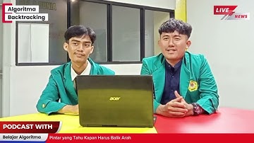 PODCAST STRATEGI ALGORITMA: Menjelajahi Konsep Algoritma Backtracking - Kelompok 6, 3A