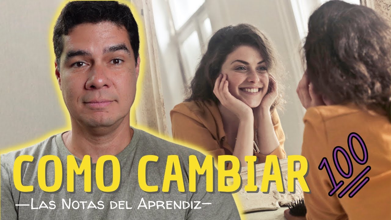 Como Cambiar tu Vida en menos de 30 minutos | Las Notas del Aprendiz ...