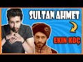 ¿Ya conoces al Sultán Ahmed en la vida real? -  EKIN KOÇ 👉 (Subtítulos)