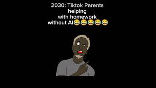 2030 TikTok parents helping kids homework😭#funny#strangerthings #animation #cartoon #comedy