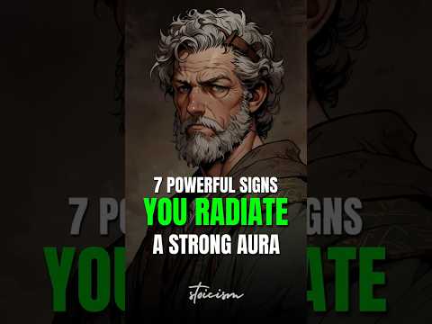 7 Powerful Signs You Radiate A Strong Aura Stoic Wisdom