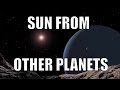 How Does The Sun Look Like from Other Planets? - Space Engine
