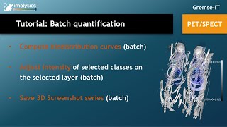 Tutorial video (PET/SPECT): "Batch quantification"