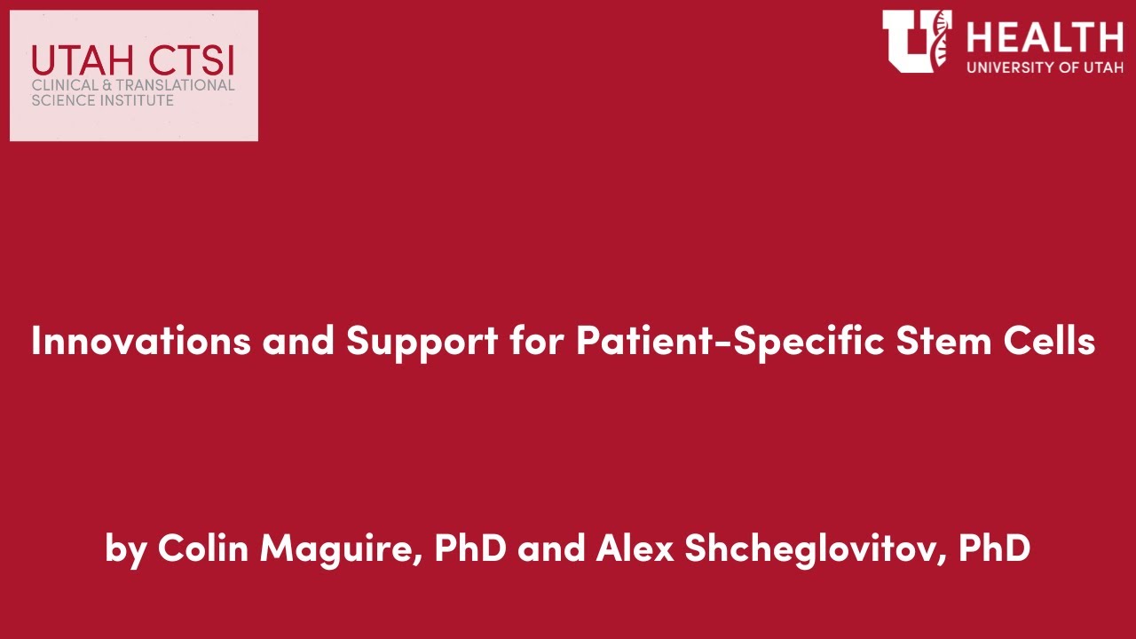 Innovations and Support for Patient-Specific Stem Cells