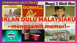 Iklan Lama 80an & 90an Malaysia PART 2 #MengamitMemori #viral