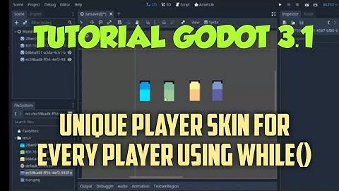 Godot 3.1 Tutorial || Unique or different Skin for Every Player using while()