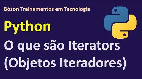 Iterators em Python - Objetos Iteradores