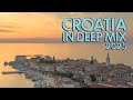Croatia In Deep Mix 2025 Best Croatian Hits 