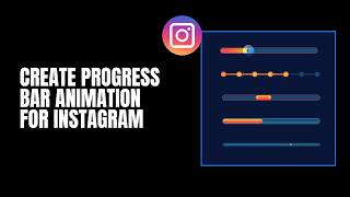 How To Create Progress Bar Animation for Instagram (2026) | Instagram Progress Bar Tutorial