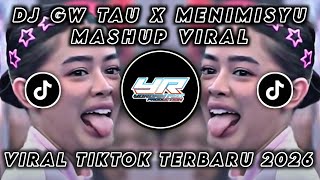 DJ GW TAU X MENIMISYU • VIRAL TIKTOK TERBARU 2026 ( Yordan Remix Scr )