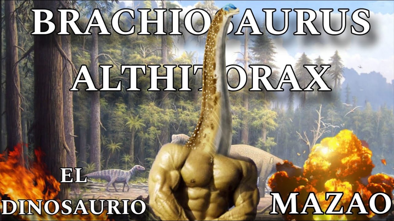 El BRACHIOSAURUS, el DINOSAURIO MAZAO con BRAZACOS. - Dagon26 - YouTube