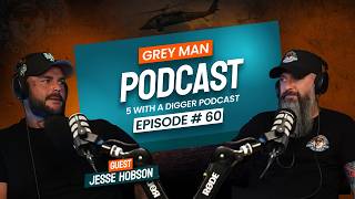 Episode 60 | The Grey Man x Five with a Digger: Why Veteran Storytelling Matters