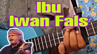 Ibu iwan fals lirik dan kunci kentrung ukulele senar 3
