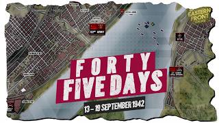 Eastern Front #68 - Forty Five Days - YouTube Member EXCLUSIVE