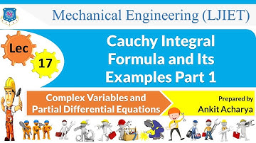 L 17 Cauchy Integral Formula and Its Examples Part 1 | CVPDE | Mechanical