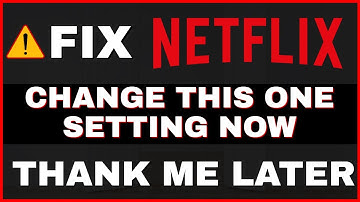 FIX NETFLIX - THIS SETTING YOU NEED TO TURN OFF NOW!!! 2023 UPDATE