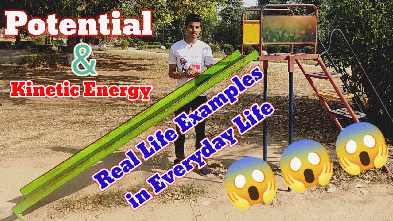 Kinetic Energy And Potential Energy/Real Life Examples Of Potential And Kinetic Energy/#Physics