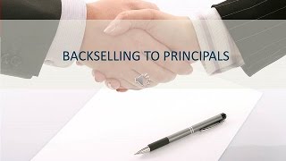 Backselling To Principals
