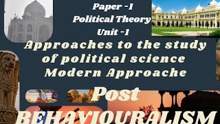 Post Behaviouralism|Modern Approach|Political Theory|BA 1st year|Thinktopper