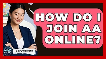 How Do I Join AA Online? - Mind Over Substance