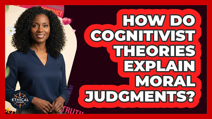 How Do Cognitivist Theories Explain Moral Judgments?