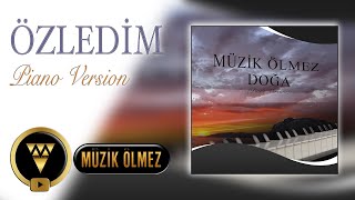 Müzik Ölmez - Doğa - Özledim (Piano Version) Official Audio