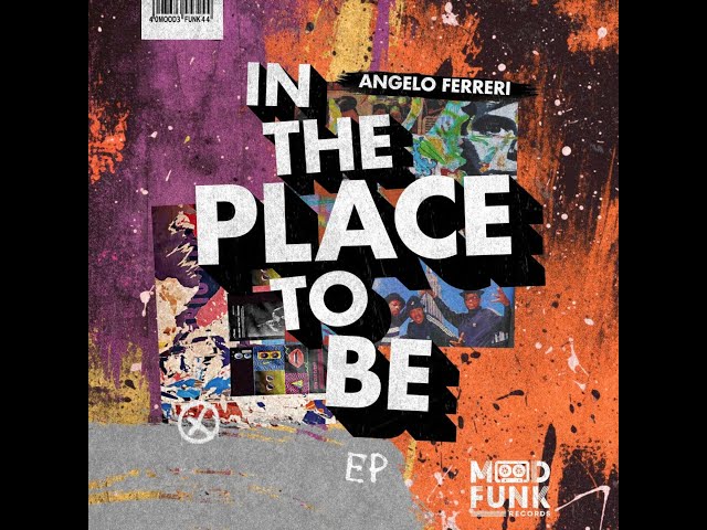 Angelo Ferreri - In The Place To Be (Original Mix)