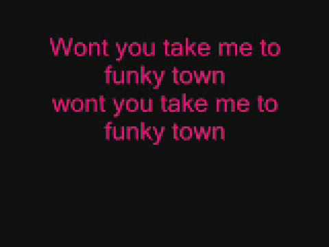 Funky town Lyrics