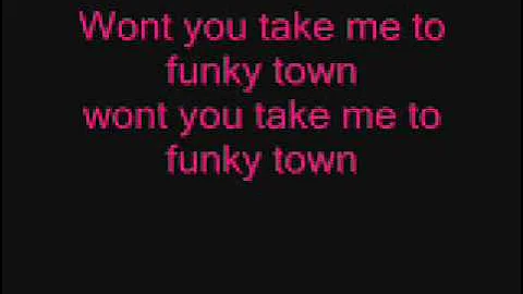 Funky town Lyrics